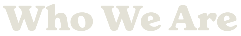 Who we are